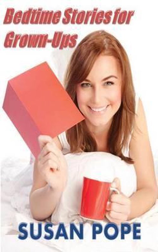 Bedtime Stories for Grown Ups, Susan Pope 9781782997757 Boeken