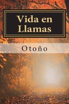 Vida En Llamas