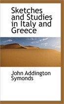 Sketches and Studies in Italy and Greece