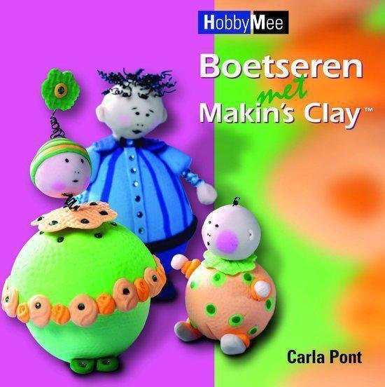 Cover van het boek 'Boetseren met Makin's Clay' van Carla Pont