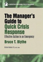 A Rothstein Publishing Collection eBook - The Manager’s Guide to Quick Crisis Response