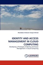 Identity and Access Management in Cloud Computing