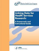 Linking Data for Health Services Research