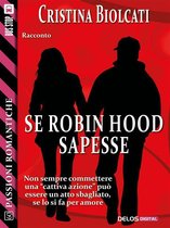 Passioni Romantiche - Se Robin Hood sapesse