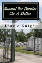 Funeral for Pennies on a Dollar