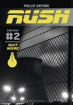 Rush 2 - Rush (Contrat 2) - Nuit noire