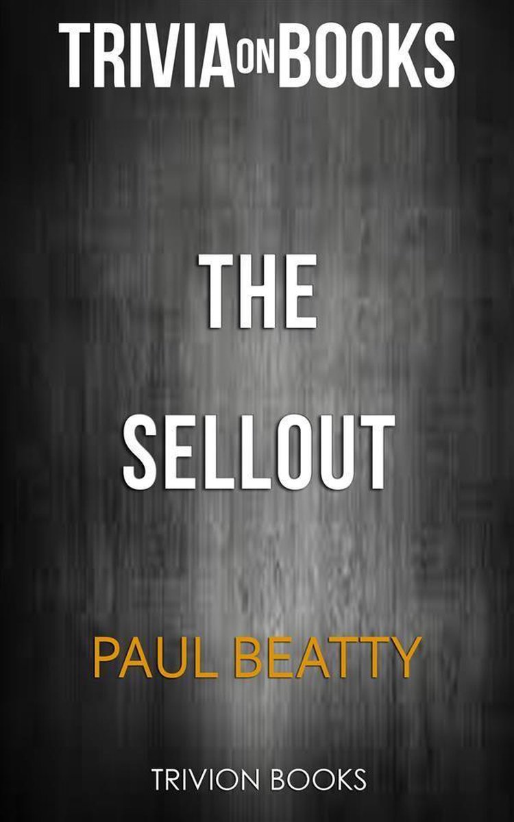 The Sellout by Paul Beatty (Trivia-On-Books)