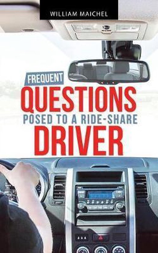 Frequent Questions Posed to a Ride-Share Driver - cover