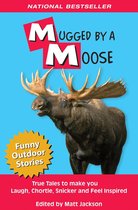 Mugged by a Moose