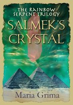 The Rainbow Serpent Trilogy 1 - Salmek's Crystal