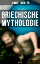 Griechische Mythologie (Gesamtausgabe in 2 Bänden)