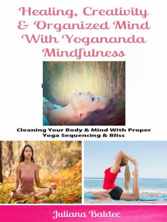 Healing, Creativity & Organized Mind With Yogananda Mindfuln ... - cover
