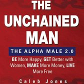 The Unchained Man: The Alpha Male 2.0
