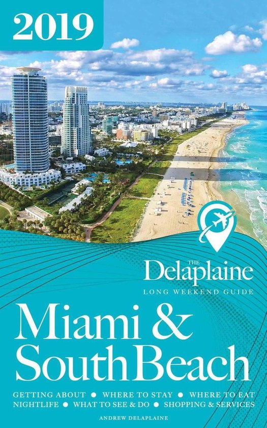 Long Weekend Guides - Miami & South Beach - The Delaplaine 2 ... - cover