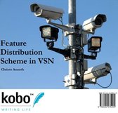 Feature Distribution Scheme in VSN