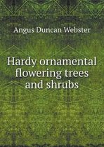 Hardy Ornamental Flowering Trees and Shrubs