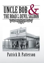 UNCLE BOB & The Road to the Devil Saloon