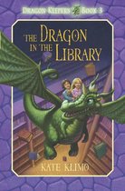 Dragon Keepers 3 - Dragon Keepers #3: The Dragon in the Library