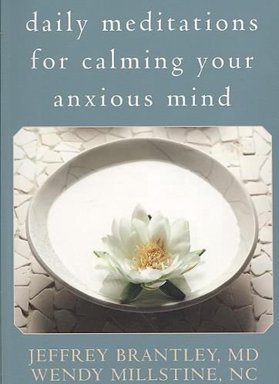 Daily Meditations for Calming Your Anxious Mind