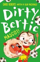 Dirty Bertie 30 - Mascot!