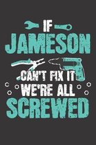 If JAMESON Can't Fix It