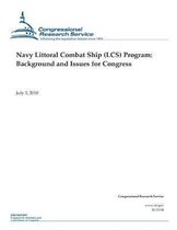 Navy Littoral Combat Ship (LCS) Program