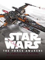 Star Wars The Force Awakens  -   De voertuigen ontleed