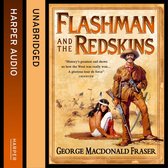 Flashman and the Redskins (The Flashman Papers, Book 6)