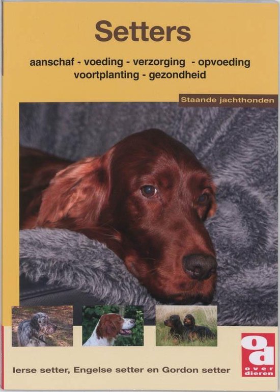Cover van het boek 'De Setters' van Redactie over Dieren