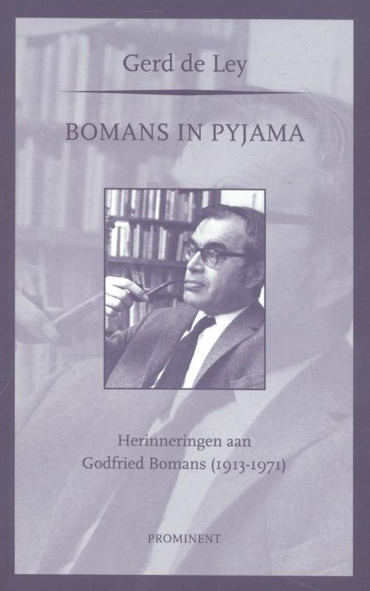 Boek "Bomans in pyjama" door Gerd de Ley. Foto van Godfried Bomans met bril en pijp.