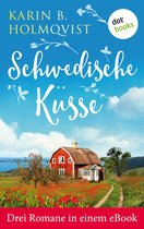 Schwedische Küsse: Drei Romane in einem eBook