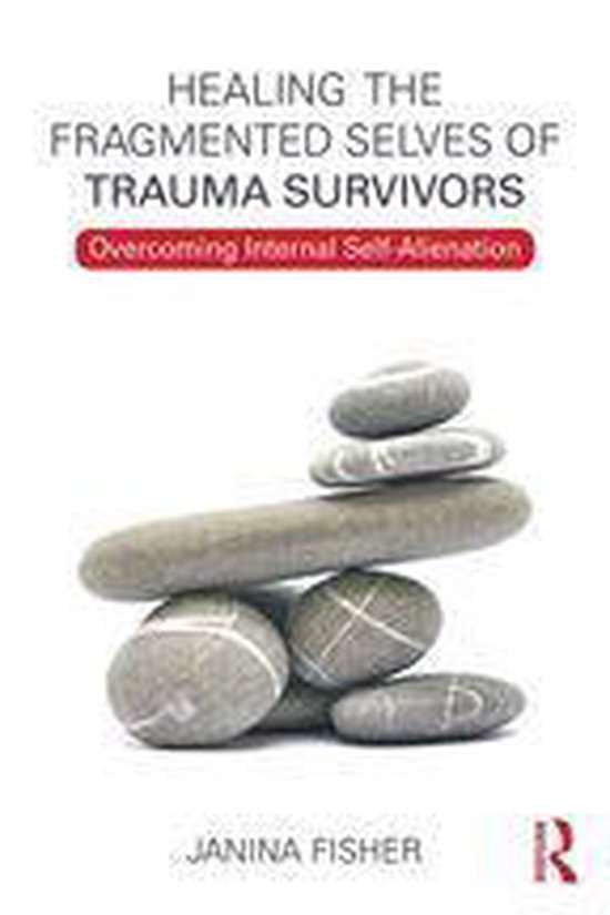 Boek: Healing the Fragmented Selves of Trauma Survivors. Met gestapelde stenen op de kaft.