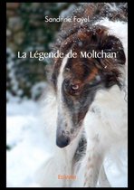 Collection Classique / Edilivre - La Légende de Moltchan