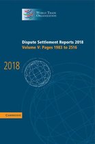 World Trade Organization Dispute Settlement Reports - Dispute Settlement Reports 2018: Volume 5, Pages 1983 to 2516