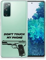 Back Case Siliconen Hoesje Samsung Galaxy S20 FE Telefoonhoesje Pistol Don't Touch My Phone