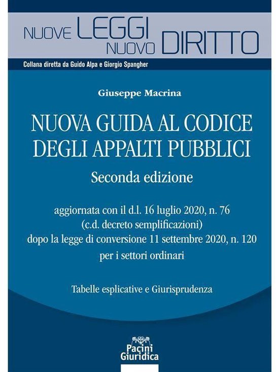 Nuove leggi nuovo diritto 14 - Nuova guida al codice degli appalti pubblici - Seconda edizione