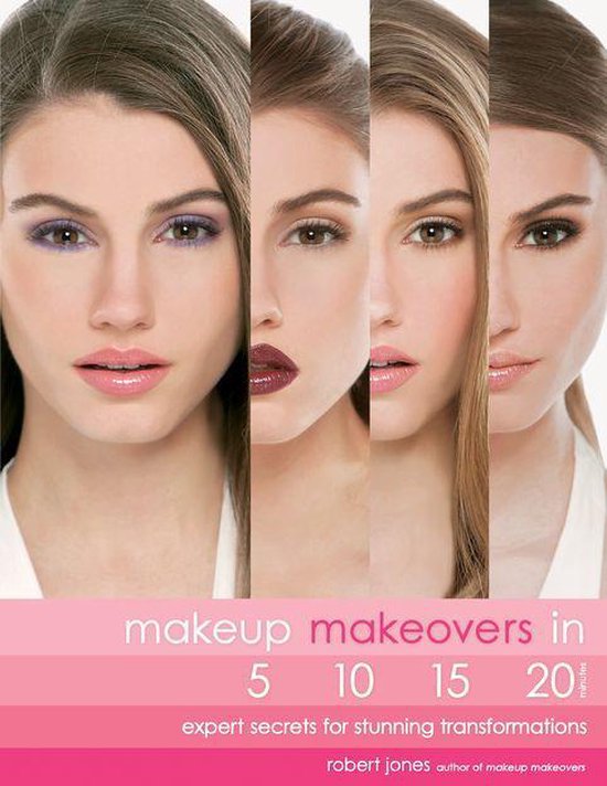 Makeup Makeovers in 5, 10, 15, and 20 Minutes: Expert Secret ... - cover