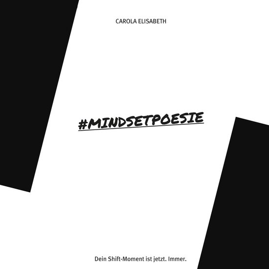 #Mindsetpoesie. Dein Shift-Moment ist jetzt. Immer. - cover