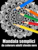 Mandala semplici da colorare adulti sfondo nero