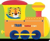 À l'aventure - Le train de Thomas le tigre