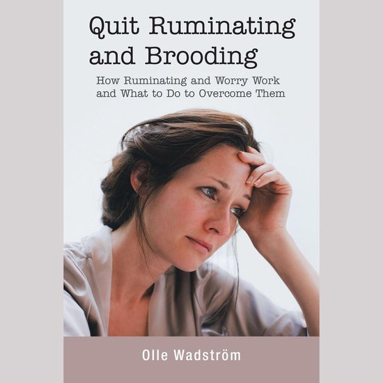Quit Ruminating and Brooding - cover