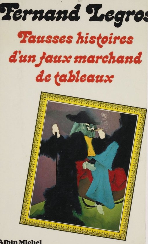 Fausses histoires d'un faux marchand de tableaux - cover