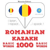 Kazahstan - Romania: 1000 de cuvinte de bază