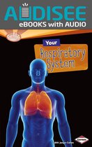 Searchlight Books ™ — How Does Your Body Work? - Your Respiratory System
