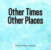 Other Times Other Places