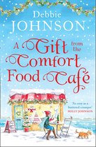 A Gift from the Comfort Food Café (The Comfort Food Cafe, Book 5)