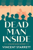 The Walter Ghost Mysteries - Dead Man Inside