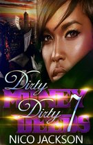 Dirty Money Dirty Deeds 7 - Dirty Money Dirty Deeds: Episode 7