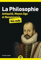 La Philosophie pour les Nuls - Antiquité, Moyen Âge et Renaissance Tome 1 poche, 2e éd.