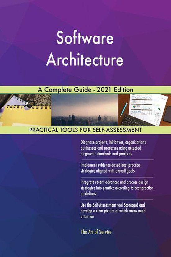 Software Architecture A Complete Guide - 2021 Edition (ebook), Gerardus ...